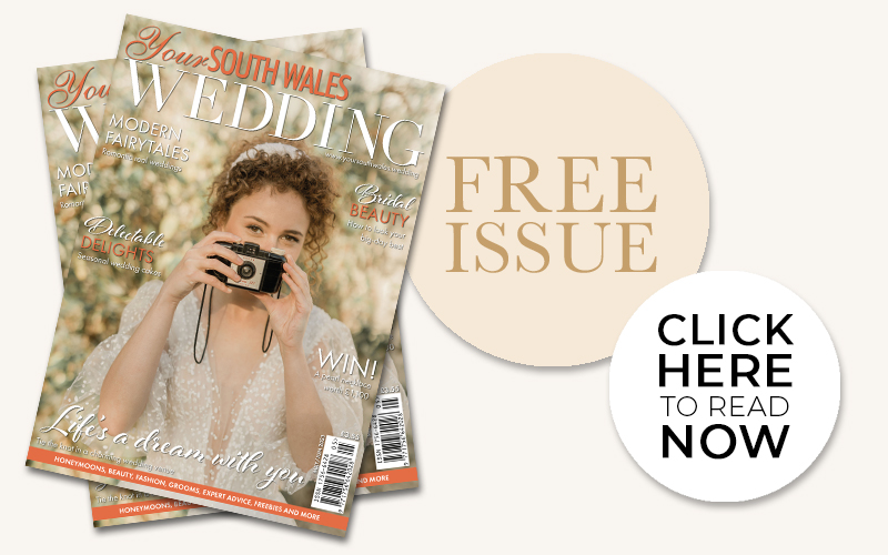 The latest issue of Your South Wales Wedding magazine is available to download now