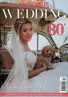 Your South Wales Wedding magazine, Issue 80