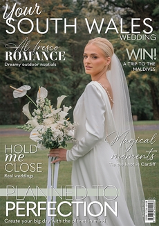 Issue 107 of Your South Wales Wedding magazine