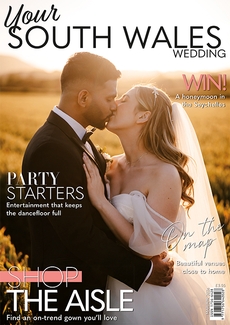 Issue 108 of Your South Wales Wedding magazine